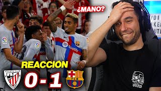 REACCIONANDO al Athletic Club vs Barcelona 01 ¿MANO DE MUNIAIN [upl. by Ilrebma]