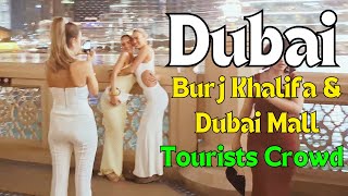 Dubai Winter Tourists Crowd  Burj Khalifa amp Dubai Mall  Fountain Show Walking Tour  DubaiUAE [upl. by Nahtanod]