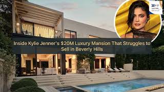 Inside Kylie Jenners 20M Luxury Mansion That Struggles to Sell in Beverly Hills kyliejenner [upl. by Adaran]