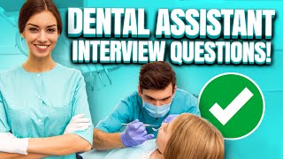 DENTAL ASSISTANT Interview Questions amp Answers How to PASS a Dental Assistant Job Interview [upl. by Selemas869]