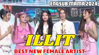 ENGSUB ILLIT MAMA 2024 Speech  BEST NEW FEMALE ARTIST [upl. by Lauren]