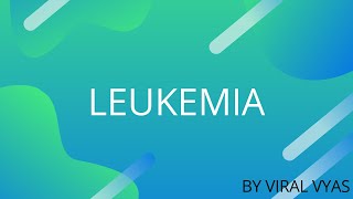 LEUKEMIA  CLASSIFICATION OF LEUKEMIA  CLINICAL FEATURE OF ACUTE LEUKEMIA [upl. by Joshia]