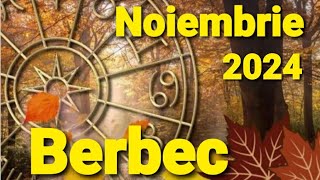 BERBEC 🍂 NOIEMBRIE 2024 [upl. by Ardehs123]