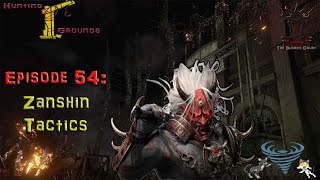 Hunting Grounds Episode 54 Zanshin Tactics [upl. by Rehtse]