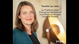 Le Pratiloma Ujjayi Pranayama expliqué par Laurence Pinsard [upl. by Stokes]