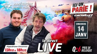 ICI on PARIE  Vincennes live spécial Amérique Races Pmu Q6 Dimanche 14 Janvier 2024 [upl. by Marget]