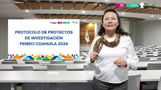 VIDEO DE LOS PROTOCOLOS FEMECI 2024 COECYT COHUILA [upl. by Groot]