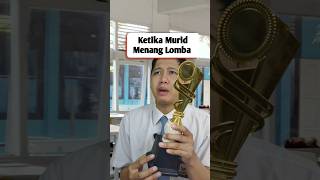 Ketika Murid menang lomba Dan dapat PIALA ngakak [upl. by Attenauqa]