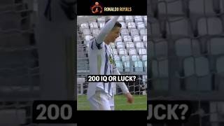 Ronaldo  200 iQ OR Luck🤞cr7 football cristianoronaldo [upl. by Anaeel]