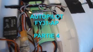 FY31AP  TUTO partie 4  AUTOPILOTE FEYUTECH  explications aides branchements UAV DRONE [upl. by Biggs284]