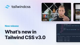 Whats new in Tailwind CSS v30 [upl. by Enirroc119]