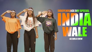 Independence Day Special  Dance Video  India Wale   Best Patriotic Dance  15 August 2022 [upl. by Urbas967]