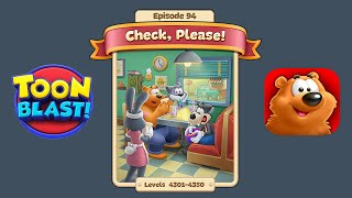 Toon Blast Episode 94  Check Please Levels 43014350 [upl. by Ahtivak]