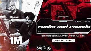 Racks And Round Sidhu Moose Wala Ft sikandar kahlon Saqi Songs [upl. by Neidhardt462]