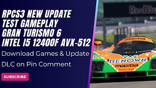 Gran Turismo 6 on RPCS3 New Update Test Gameplay  Intel Core i5 12400f AVX 512 [upl. by Zenda]