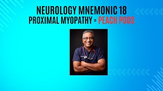 Neurology Mnemonic 18  Proximal Myopathy  PEACHPODS [upl. by Senhauser]