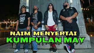 PODCAST  akhirnya NAIM menyertai kumpulan MAY 342024 official announcement [upl. by Ellerehs761]