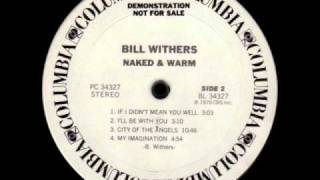 Bill Withers  City Of The Angels 1976 [upl. by Arjan]