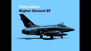 Tony Lionni Higher Ground Freerange [upl. by Alisia]