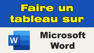 Comment faire un tableau dans Word [upl. by Eelyab]