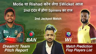 WI vs BAN 2nd ODI Dream11 Team Prediction  Dream11 Team of Today Match  ToFhD [upl. by Harehs674]