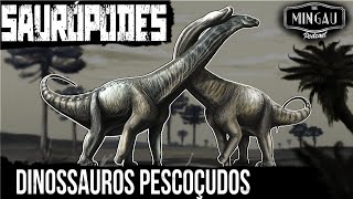 SAURÓPODES  Dinossauros pescoçudos  The Mingau Podcast 001 [upl. by Walcoff299]