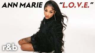 Ann Marie  LOVE Lyrics [upl. by Gulick574]