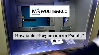 How to do quotPagamento ao Estadoquot Multibanco 29082020 [upl. by Justino]