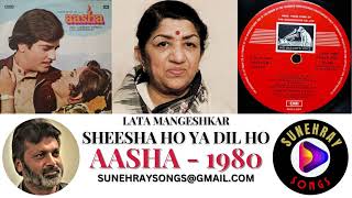 SHISHA HO YA DIL HO  LATA MANGESHKAR  AASHA  1980 [upl. by Attennek]