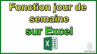 Comment utiliser fonction jour semaine joursem sur Excel [upl. by Mihe]