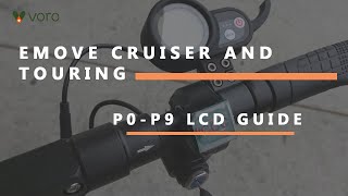 EMOVE Cruiser and Touring LCD Display P0 to P9 Menu  Most Comprehensive Tutorial [upl. by Nickerson131]