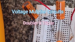 Voltage Multiplier  Doubler and Tripler [upl. by Eikciv87]