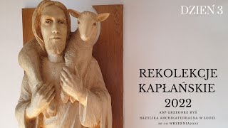 Abp Grzegorz Ryś  Rekolekcje kapłańskie 2022  Dobry Pasterze 3 [upl. by Magnusson900]