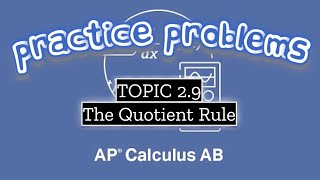 AP Calculus AB TOPIC 29 The Quotient Rule [upl. by Candida]