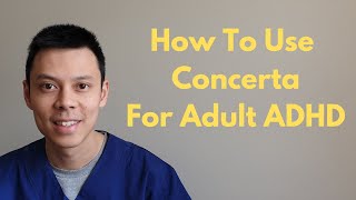 Concerta Methylphenidate Review  How To Use Concerta for Adult ADHD [upl. by Brittani]