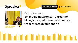 Emanuela Navarretta  Dal danno biologico a quello non patrimoniale tre sentenze rivoluzionarie [upl. by Beeck]