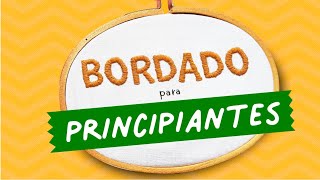 Cómo BORDAR a Mano PASO a PASO ✂️ Tips  Materiales  Curso de Bordado para PRINCIPIANTES 🚀 01 [upl. by Astrid]