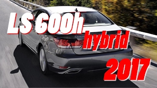 Lexus LS 600h hybridREVIEW2017 [upl. by Esta789]