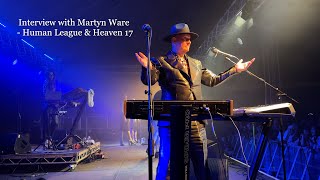 Interview with Martyn Ware  Human League amp Heaven 17 [upl. by Zuleika]