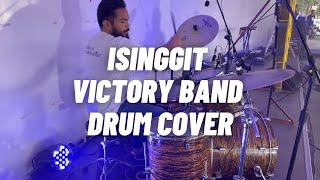 Isinggit Victory Band Drum Cover [upl. by Bernhard]