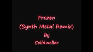 Celldweller Frozen Synth Metal Remix by Coriolis [upl. by Atenaz]