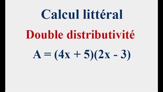 Double distributivité  développer et réduire lexpression littérale [upl. by Ecnarual]