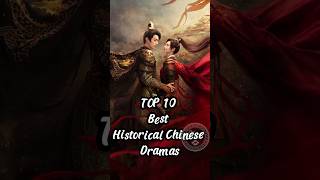 TOP 10 Best Historical Chinese Dramas chinesedrama drama xukai dramalist cdrama chinesedrama [upl. by Boak]