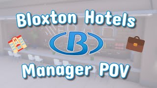 Bloxton Hotels Shift  Manager POV [upl. by Attennaj]