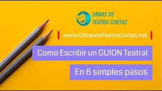 ✍ Como escribir un guion teatral 🤓 PASO A PASO [upl. by Maybelle]