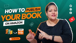 How to Publish Your Book on Amazon [upl. by Sihun]