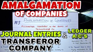 3 Amalgamation  Journal Entries in the Books of Transferor or Vendor Company  By Saheb Academy [upl. by Eran230]