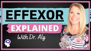 Effexor Venlafaxine Review Psychiatrist Discusses MUST KNOW Facts  Dr Aly [upl. by Joela]