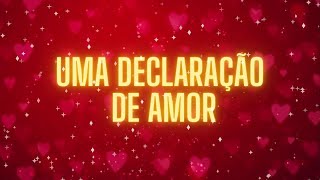 VOCÊ É MEU PORTO SEGURO❤️UMA DECLARAÇÃO DE AMOR❤️MENSAGEM DE AMOR [upl. by Tallula]