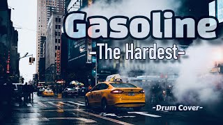 Gasoline  The Hardest Drum Cover [upl. by Bliss]